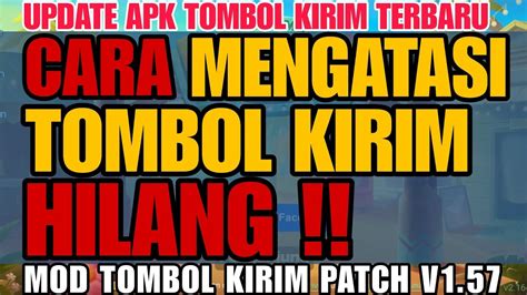 APK MOD TOMBOL KIRIM 1 57 MENGATASI BUG TOMBOL KIRIM TIDAK MUNCUL YouTube