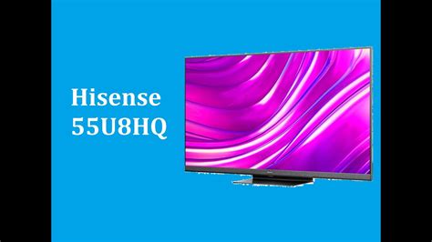Телевизор Hisense 55U8HQ - краткий обзор - YouTube