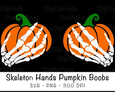 Skeleton Pumpkin Boob Hands Svg Vector File And Png Etsy