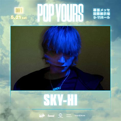 ＜pop Yours＞sky Hiが追加出演者に緊急決定！国内最大規模のヒップホップフェスday1に登場 2022年4月28日 エキサイトニュース