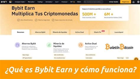 Qué Es Bybit Earn Y Cómo Funciona Boletín Bitcoin