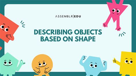 describing objects based  shape  assemblr