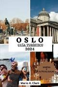 Oslo Gu A Tur Stico Explorando La Mejor Poca Para Visitar La