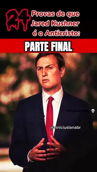 Jared Kushner É O Anticristo