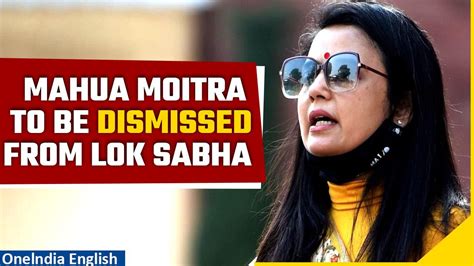 Mahua Moitra To Be Expelled From Lok Sabha One News Page Video