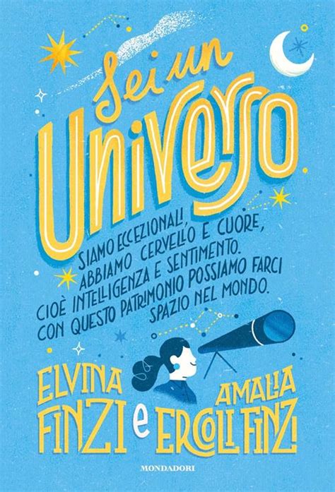 Sei Un Universo Elvina Finzi Amalia Ercoli Finzi Libro Mondadori