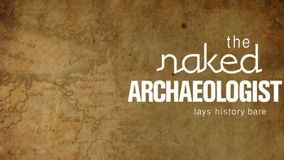The Naked Archaeologist Watch Episodes On Philo FuboTV Hoopla Tubi Plex Vudu Freevee