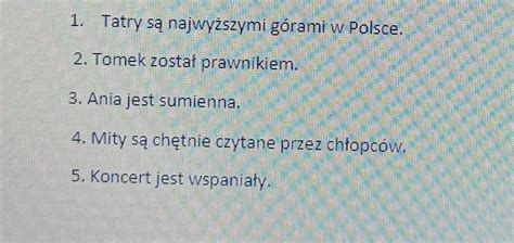 w podanych zdaniach podkreśl orzeczenia imienne napisz jaką częścią