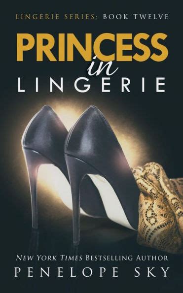 Princess In Lingerie By Penelope Sky Paperback Barnes Noble