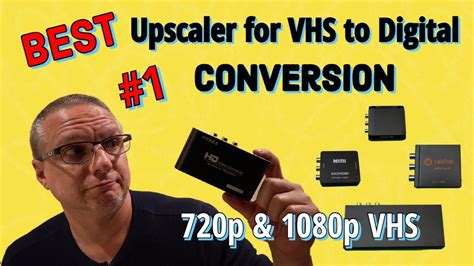 The Vhs To Digital Conversion Upscaler Youtube