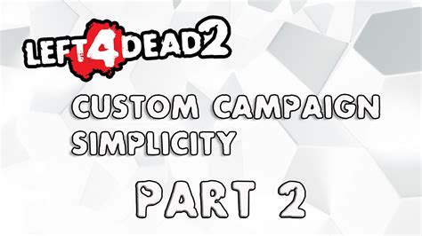 Left 4 Dead 2 Custom Campaign Simplicity On Advanced Part 2 Tagalog