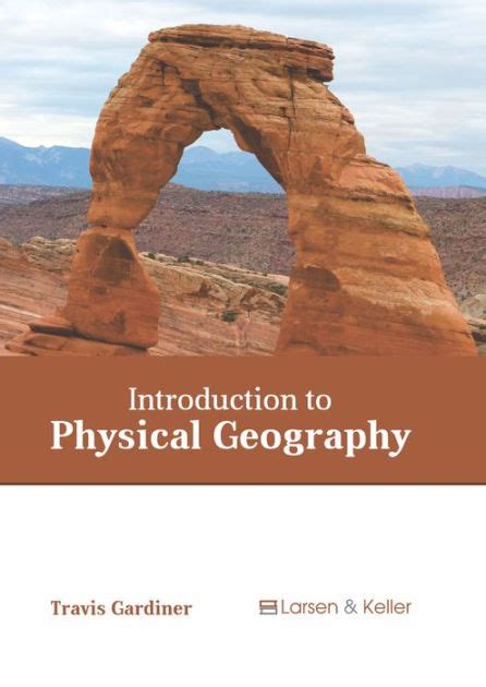 Introduction To Physical Geography By Travis Gardiner Hardcover