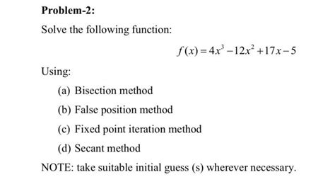 Solved Solve The Following Function F X 4x3−12x2 17x−5