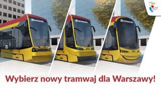 Wybierz Jak B Dzie Wygl Da Nowy Tramwaj Dla Warszawy