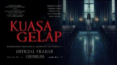 Jadwal Tayang Film Kuasa Gelap Di Bioskop Xxi Bandung Hari Ini Minggu