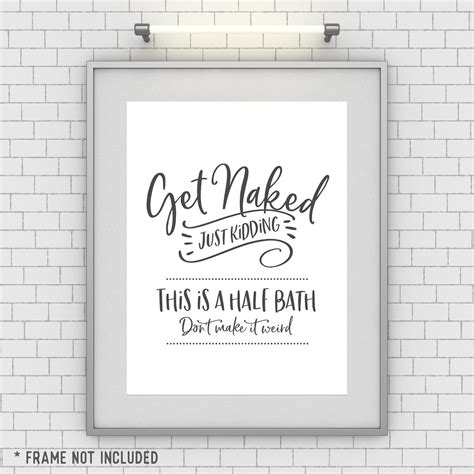 Funny Bathroom Sign Get Naked Just Kidding This Is A Half Etsy