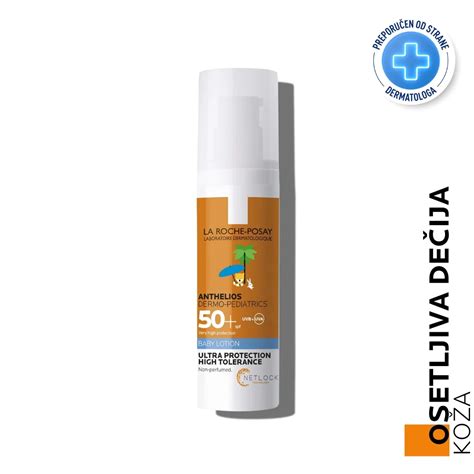 La Roche Posay ANTHELIOS DERMO PEDIATRICS SPF50+ Losion za Osetljivu ...