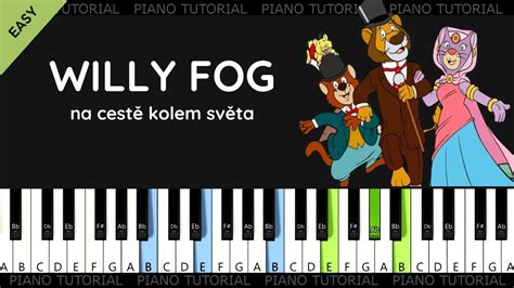 Willy Fog Na Cest Kolem Sv Ta Zn Lka Piano Tutorial Klav R