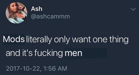 Miss Me With That Mod S Mods Are Gay Know Your Meme