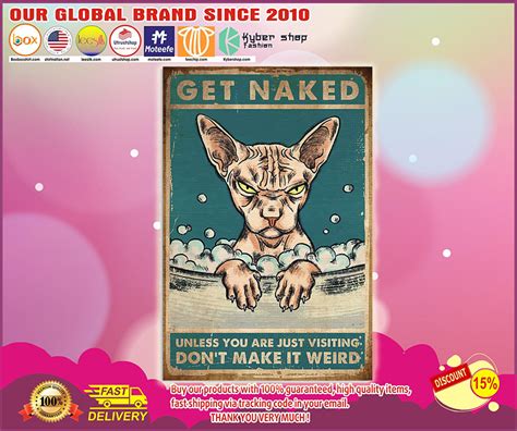 Cat Get Naked Unless You Are Just Visiting Poster