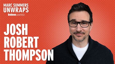 Josh Robert Thompson — Marc Summers Unwraps
