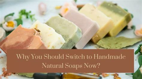 Ppt Why You Should Switch To Handmade Natural Soaps Now Powerpoint