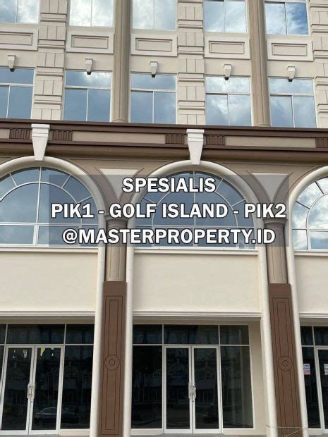 Dijual Ruko Golf Island Pik X Lantai Hadap Boulevard Lokasi Bagus