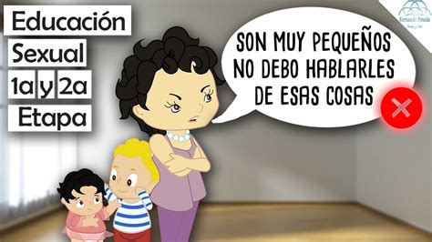 Educación Sexual Según La Edad Primera Y Segunda Etapa De Los 0 A Los