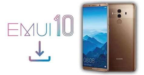 Ya Se Puede Actualizar El Huawei Mate 10 A EMUI 10