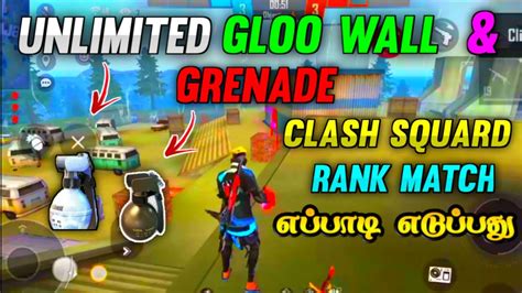 How To Get Unlimited Gloo Wall Grenades In Free Fire Clash Squad Rank