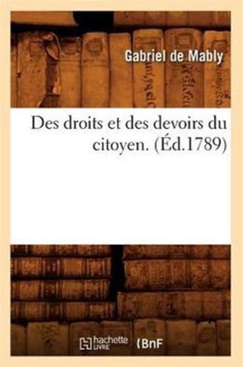 Sciences Sociales Des Droits Et Des Devoirs Du Citoyen Éd 1789 Gabriel De Mably