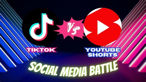 The Rivalry Continues Youtube Shorts Vs Tiktok Youtube