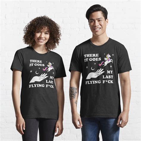 There It Goes My Last Flying Fuck T Shirt For Sale By Silverhexagon Redbubble Flying Fuck