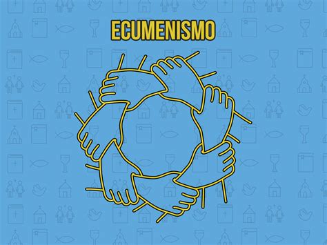 O Que É O Ecumenismo - O que é o ecumenismo e como vivê-lo bem?