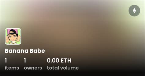 Banana Babe Collection OpenSea