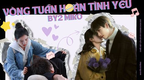 Vietsub Fmv V Ng Tu N Ho N T Nh Y U Miko T N H M Ost Chi C