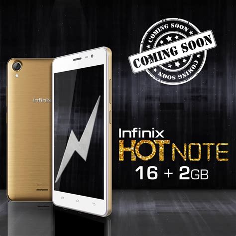Infinix Set To Launch Infinix Hot Note 16 2GB Version Time To Let Go Of Your Old Hot Note
