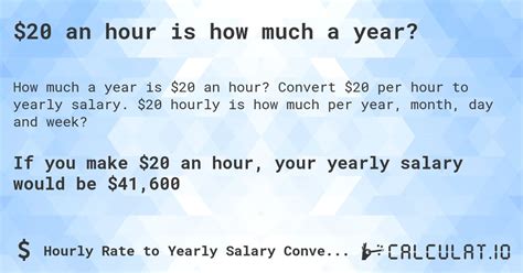 $20 an hour is how much a year? - Calculatio