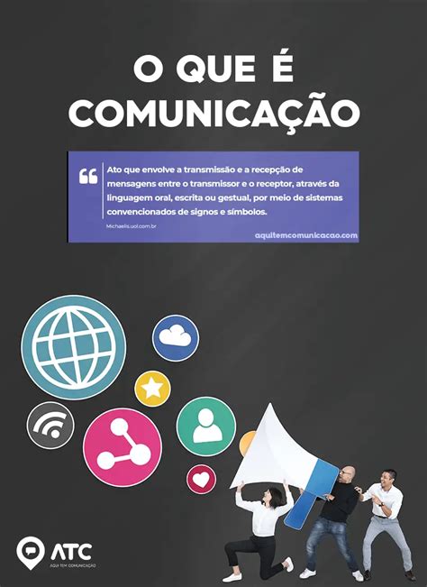 A Comunicação é Muito Mais Do Que Simplesmente Transmitir Informações