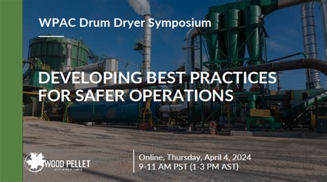 Wpac Holds Drum Dryer Symposium To Develop Best Practices For Safer