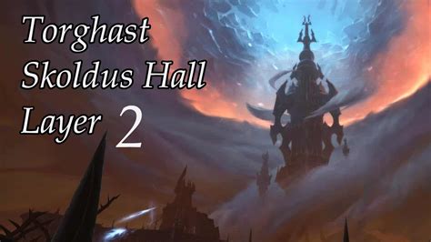 Torghast Skoldus Hall Layer 2 Solo Feral Druid WoW Shadowlands YouTube