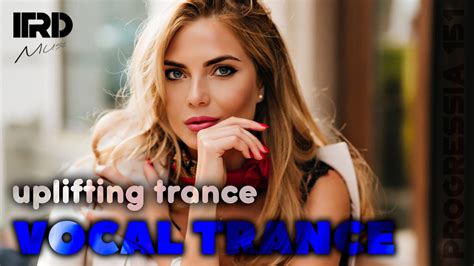 Female Vocal Trance Uplifting Trance 2023 Progressia 151 Youtube