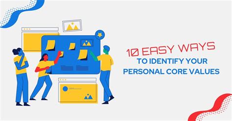 10 Easy Ways to Identify Your Personal Core Values