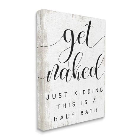 Stupell Industries Get Naked Half Bath Phrase Toilet Room Humor By Daphne Polselli Unframed