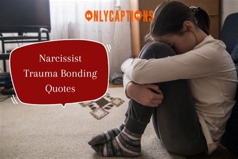 670 Narcissist Trauma Bonding Quotes 2024 Shockers