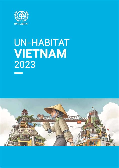 UN Habitat Vietnam Country Report 2023 UN HABITAT Regional Office For