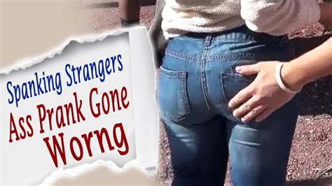 Spanking Strangers Ass Prank Gone Wrong Ghanta Hai Prank Ghanta Hai YouTube