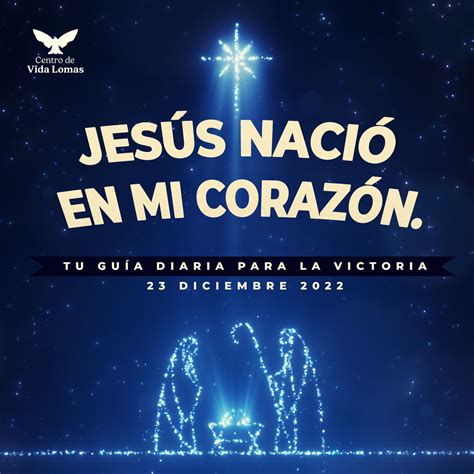 JesÚs NaciÓ En Mi CorazÓn 23 Diciembre 2022 Centro De Vida Lomas