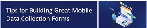 How To Build A Superior Mobile Data Collection Form Tips From Kiptraq