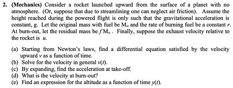 Solved 2. (Mechanics) Consider a rocket launched upward from | Chegg.com